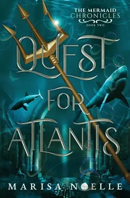 W poszukiwaniu Atlantydy: Kroniki syren Księga 2 - Quest for Atlantis: The Mermaid Chronicles Book 2