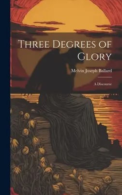 Trzy stopnie chwały: Dyskurs - Three Degrees of Glory: A Discourse