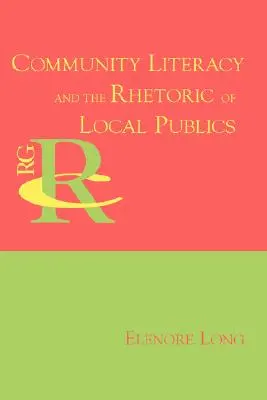 Umiejętność czytania i pisania w społeczności a retoryka lokalnych społeczności - Community Literacy and the Rhetoric of Local Publics