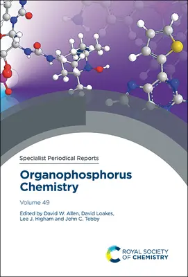 Chemia związków fosforoorganicznych: Tom 49 - Organophosphorus Chemistry: Volume 49