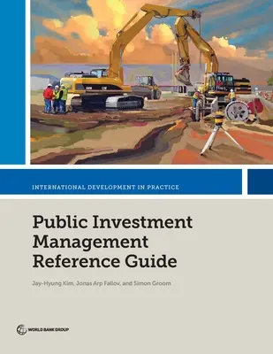 Przewodnik po zarządzaniu inwestycjami publicznymi - Public Investment Management Reference Guide