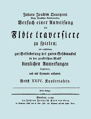 Versuch einer Anweisung die Flte traversiere zu spielen. [Faksymile wydania z 1789 r.]. - Versuch einer Anweisung die Flte traversiere zu spielen. [Facsimile of 1789 edition.]