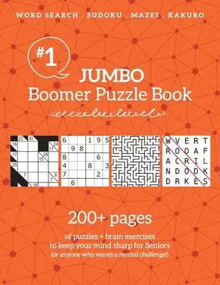 Jumbo Boomer Puzzle Book #1: ponad 200 stron łamigłówek i ćwiczeń umysłowych dla seniorów - Jumbo Boomer Puzzle Book #1: 200+ pages of puzzles & brain exercises to keep your mind sharp for Seniors