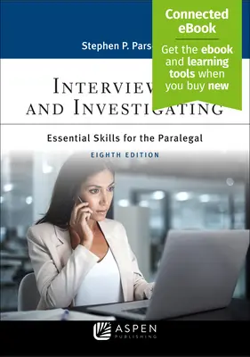 Przeprowadzanie wywiadów i dochodzeń: Essentials Skills for the Paralegal [Connected Ebook] - Interviewing and Investigating: Essentials Skills for the Paralegal [Connected Ebook]