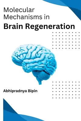 Mechanizmy molekularne w regeneracji mózgu - Molecular Mechanisms in Brain Regeneration