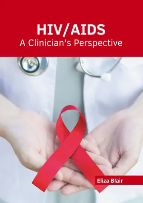 Hiv/Aids: Perspektywa klinicysty - Hiv/Aids: A Clinician's Perspective