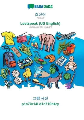 BABADADA, koreański (w alfabecie Hangul) - Leetspeak (US English), słownik wizualny (w alfabecie Hangul) - p1c70r14l d1c710n4ry: koreański (w alfabecie Hangul) - - BABADADA, Korean (in Hangul script) - Leetspeak (US English), visual dictionary (in Hangul script) - p1c70r14l d1c710n4ry: Korean (in Hangul script) -