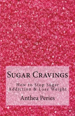 Sugar Cravings: Jak zatrzymać uzależnienie od cukru i schudnąć - Sugar Cravings: How to Stop Sugar Addiction & Lose Weight