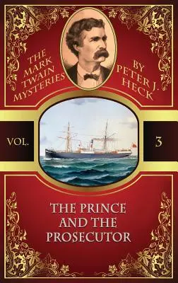 Książę i prokurator: The Mark Twain Mysteries #3 - The Prince and the Prosecutor: The Mark Twain Mysteries #3