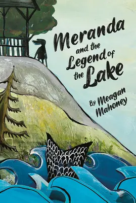 Meranda i legenda jeziora - Meranda and the Legend of the Lake