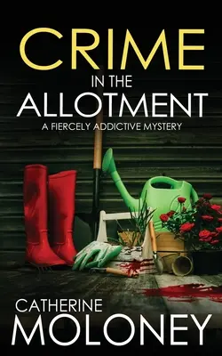 CRIME IN THE ALLOTMENT wciągająca tajemnica - CRIME IN THE ALLOTMENT a fiercely addictive mystery