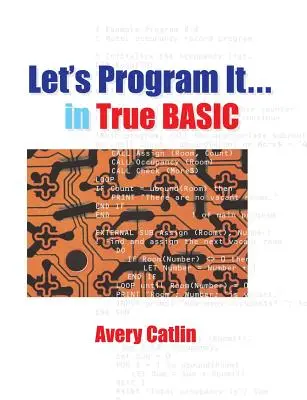 Zaprogramujmy to... w prawdziwym BASIC-u - Let's Program It... in True BASIC