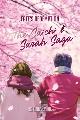 Odkupienie losu: Saga o Saichi i Sarze - Fate's Redemption: The Saichi and Sarah Saga