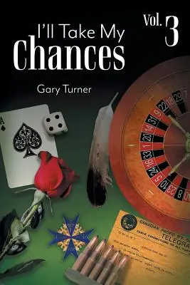 Zaryzykuję: Tom 3 - I'll Take My Chances: Volume 3