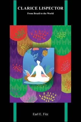 Clarice Lispector: Z Brazylii do świata - Clarice Lispector: From Brazil to the World
