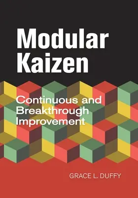 Modułowy Kaizen: Ciągłe i przełomowe doskonalenie - Modular Kaizen: Continuous and Breakthrough Improvement