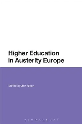 Szkolnictwo wyższe w pogrążonej w kryzysie Europie - Higher Education in Austerity Europe