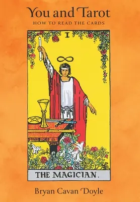 Ty i Tarot: Jak czytać karty - You and Tarot: How to Read the Cards