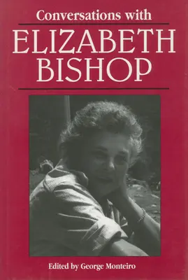 Rozmowy z Elizabeth Bishop - Conversations with Elizabeth Bishop