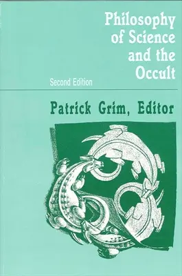 Filozofia nauki i okultyzmu: wydanie drugie - Philosophy of Science and the Occult: Second Edition