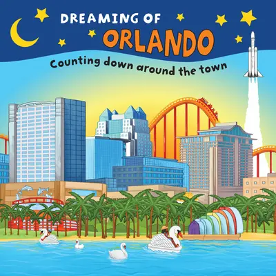 Śniąc o Orlando: Odliczanie wokół miasta - Dreaming of Orlando: Counting Down Around the Town