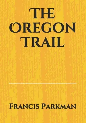 Szlak Oregoński - The Oregon Trail