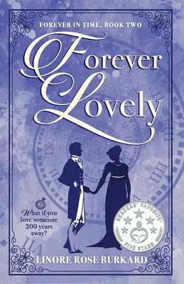 Forever Lovely: Na zawsze w czasie, Księga druga - Forever Lovely: Forever in Time, Book Two