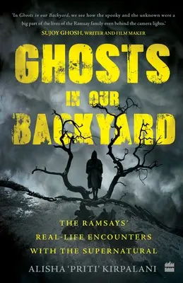 Duchy na naszym podwórku: Prawdziwe spotkania Ramseyów z siłami nadprzyrodzonymi - Ghosts in Our Backyard: The Ramsays' Real-Life Encounters with the Supernatural