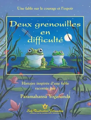 Deux grenouilles en difficult (Dwie żaby w opałach - francuski) - Deux grenouilles en difficult (Two Frogs in Trouble French)