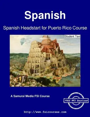 Hiszpański Headstart dla kursu Puerto Rico - Tekst dla ucznia - Spanish Headstart for Puerto Rico Course - Student Text