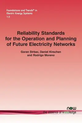 Standardy niezawodności dla eksploatacji i planowania przyszłych sieci elektroenergetycznych - Reliability Standards for the Operation and Planning of Future Electricity Networks