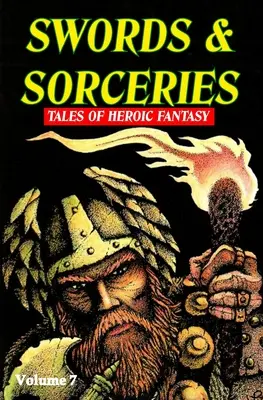 Miecze i czary: Opowieści heroicznej fantazji tom 7 - Swords & Sorceries: Tales of Heroic Fantasy Volume 7