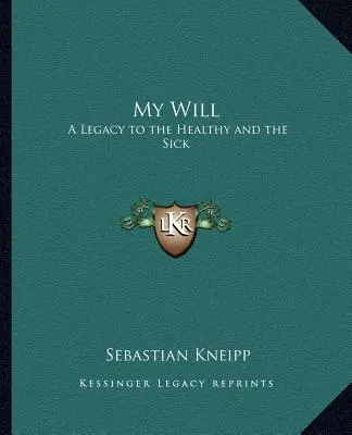 Mój testament: Dziedzictwo dla zdrowych i chorych - My Will: A Legacy to the Healthy and the Sick