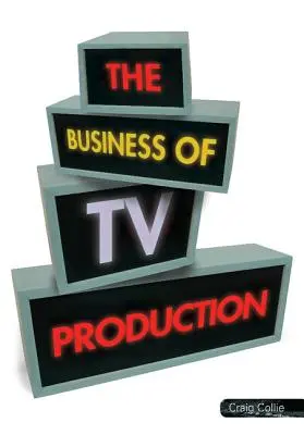 Biznes produkcji telewizyjnej - The Business of TV Production