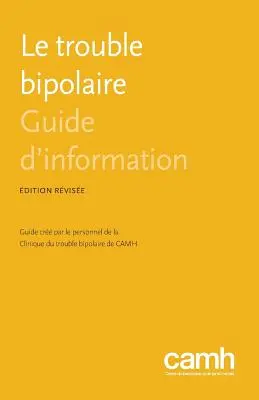 Le Trouble Bipolaire: Przewodnik informacyjny - Le Trouble Bipolaire: Guide D'Information