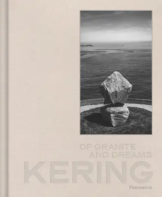 Kering: O granicie i marzeniach - Kering: Of Granite and Dreams