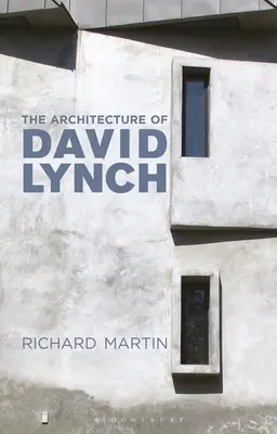 Architektura Davida Lyncha - The Architecture of David Lynch