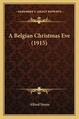 Belgijska wigilia (1915) - A Belgian Christmas Eve (1915)