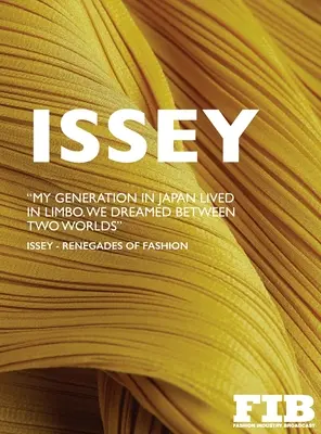 Issey: Renegaci Mody - Issey: Renegades of Fashion