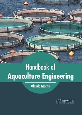 Podręcznik inżynierii akwakultury - Handbook of Aquaculture Engineering