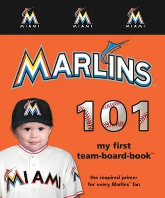 Miami Marlins 101 - Zarząd - Miami Marlins 101-Board