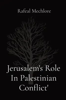 Rola Jerozolimy w konflikcie palestyńskim - Jerusalem's Role In Palestinian Conflict'