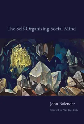 Samoorganizujący się umysł społeczny - The Self-Organizing Social Mind