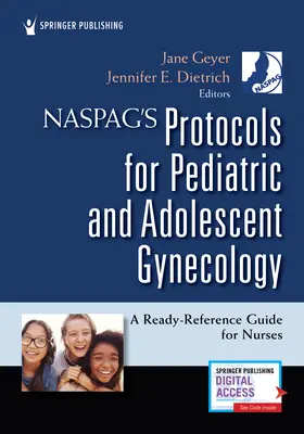 Protokoły Naspag dla ginekologii dziecięcej i młodzieżowej: Gotowy przewodnik dla pielęgniarek - Naspag's Protocols for Pediatric and Adolescent Gynecology: A Ready-Reference Guide for Nurses
