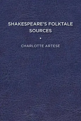 Źródła folklorystyczne Szekspira - Shakespeare's Folktale Sources