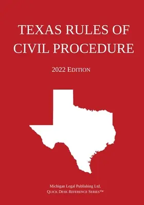 Zasady postępowania cywilnego w Teksasie; wydanie z 2022 r. - Texas Rules of Civil Procedure; 2022 Edition