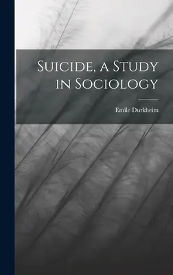 Samobójstwo, studium z socjologii - Suicide, a Study in Sociology