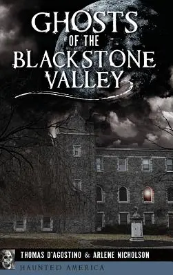 Duchy doliny Blackstone - Ghosts of the Blackstone Valley