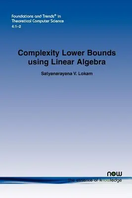 Dolne granice złożoności przy użyciu algebry liniowej - Complexity Lower Bounds using Linear Algebra