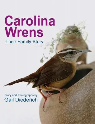 Carolina Wrens: Historia ich rodziny - Carolina Wrens: Their Family Story